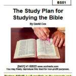bs51 Study Plan for Studying the Bible goes through some basic points on how to study the Bible correctly.