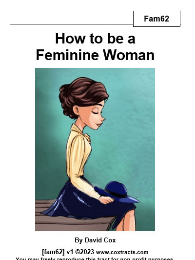 fam62 How to be a Feminine Woman examines femininity from a Bible perspective. It compares homosexuals being feminine.