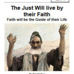 salv74 The Just Will live by their Faith is an examination of the places where this occurs in Scripture as well as what it means.