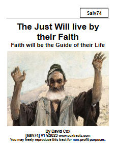 salv74 The Just Will live by their Faith is an examination of the places where this occurs in Scripture as well as what it means.